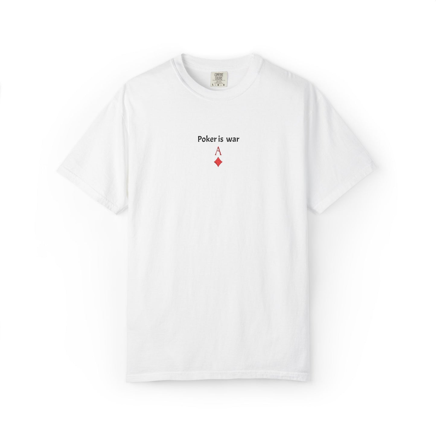 "Poker Is War" T-shirt